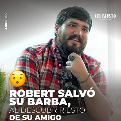 Experiencias Sir Fausto: Descubre cómo Robert salvó su barba con nuestros productos